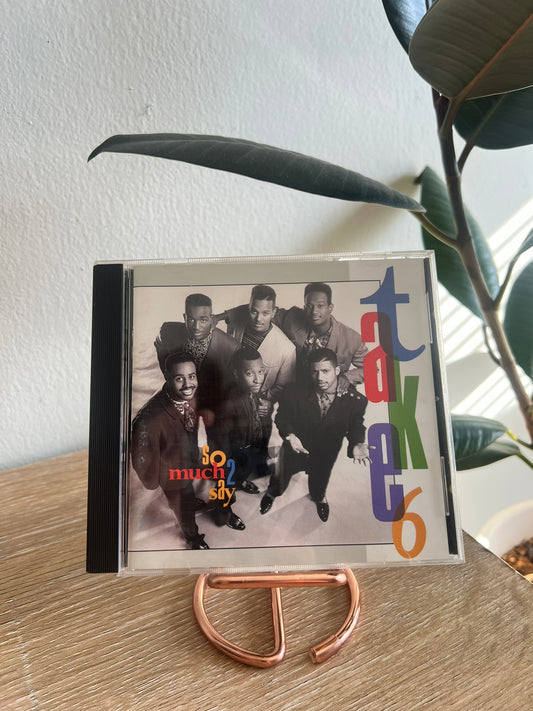 Take 6 – So Much 2 Say