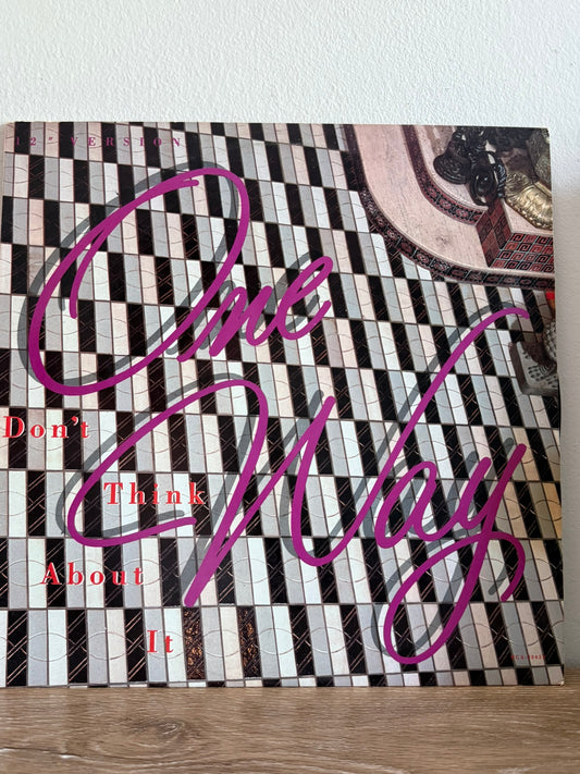 One Way – Don't Think About It