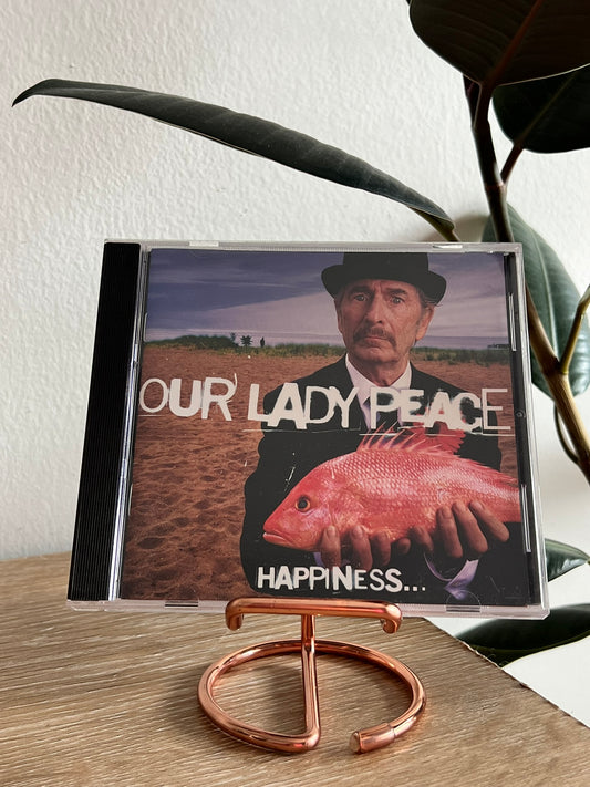 Our Lady Peace – Happiness... Is Not A Fish That You Can Catch