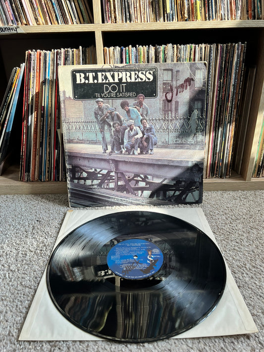 B.T. Express – Do It ('Til You're Satisfied)