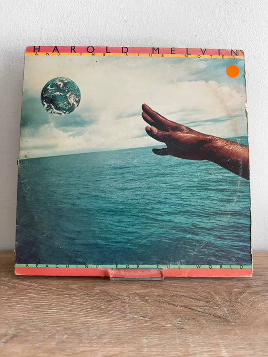 Harold Melvin And The Blue Notes – Reaching For The World
